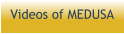 Videos of MEDUSA